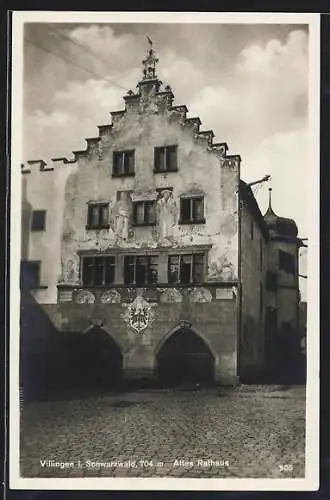 AK Villingen / Schwarzwald, altes Rathaus