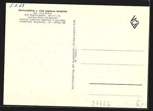 AK Oberthulba /Ufr., Weinrestaurant u. Café Jagdhaus Waldfried, Bes. Irma Noelte