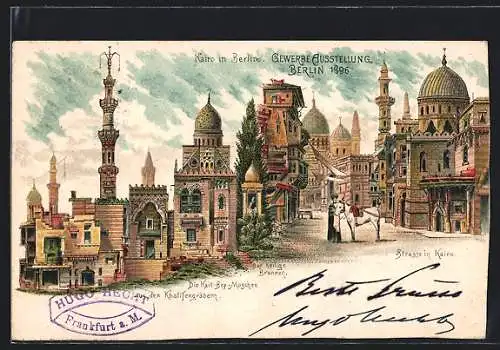 Lithographie Berlin, Gewerbe-Ausstellung 1896, Kairo in Berlin, Heiliger brunnen, Strasse in Kairo, Esel, Kait-Bey-Mosche