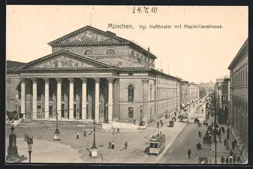 AK München, Königliches Hoftheater und Maximilianstrasse mit Strassenbahn