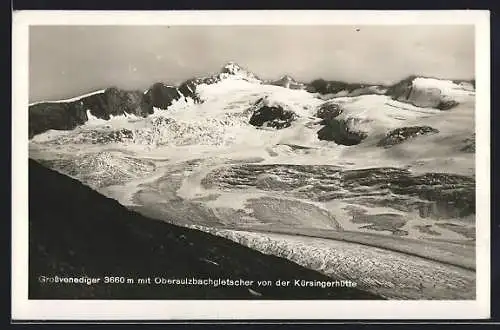 AK Grossvenediger mit Obersulzbachgletscher von der Kürsingerhütte