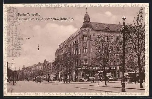 AK Berlin-Tempelhof, Butterhandlung Rober Schröler, Berliner Strasse, Ecke Friedrich-Wilhelm-Strasse