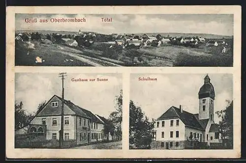 AK Oberbrombach, Gasthaus zur Sonne, Schulhaus, Totalansicht