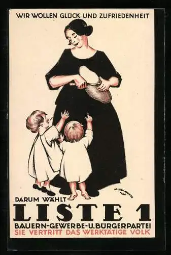 Künstler-AK Wahlwerbung für Liste 1, Bauern-Gewerbe- u. Bürgerpartei, Mutter schneidet Brot für Kinder, Arbeiterbewegung