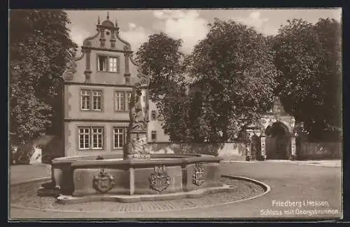 AK Friedberg i. Hessen, Schloss mit Georgsbrunnen