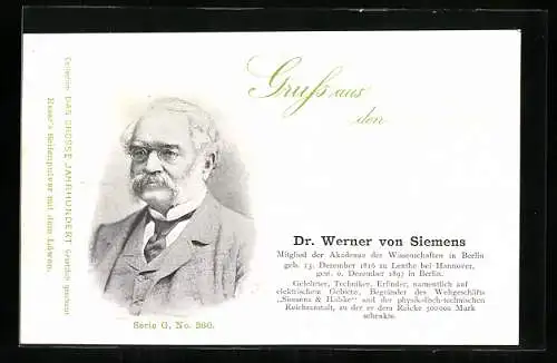 AK Dr. Werner von Siemens, Gelehrter und Mitglied der Akad. der Berliner Wissenschaften