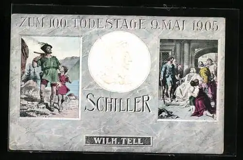 AK Wilhelm Tell, zum 100. Todestage von Friedrich Schiller 1905