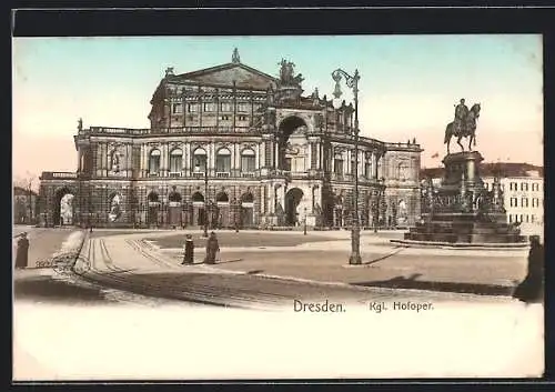 AK Dresden, Königliche Hofoper mit Denkmal