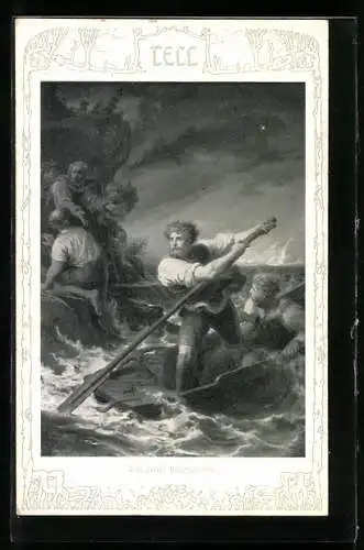 Künstler-AK Theo Stroefer Serie 467, Nr. 1: Wilhelm Tell rettet Baumgarten im Ruderbott