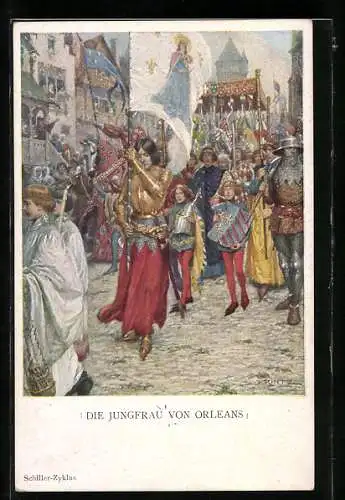 Künstler-AK M. Munk Nr. 1113: Jeanne d`Arc / Johanna von Orleans, Festumzug