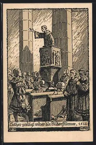 Künstler-AK Ganzsache PP39C2: Wittenberg, Invokavit 1922, Luther predigt wider die Bilderstürmer