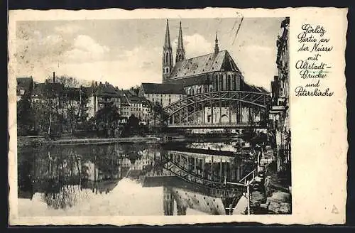 AK Görlitz, Partie an der Neisse mit Altstadt-Brücke und Peterskirche