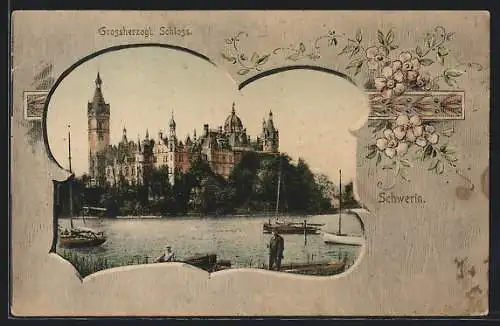 AK Schwerin / M., Das Grossherzogliche Schloss, im floralen Passepartout