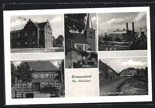 AK Frimmersdorf /Düsseldorf, Rathaus, Kirche, Schule, R. W. E. und Karl-Marx-Strasse