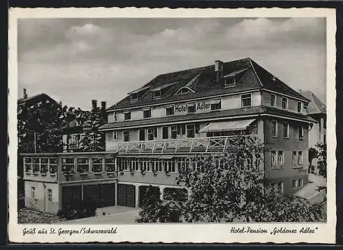 AK St. Georgen / Schwarzwald, Hotel-Pension Goldener Adler