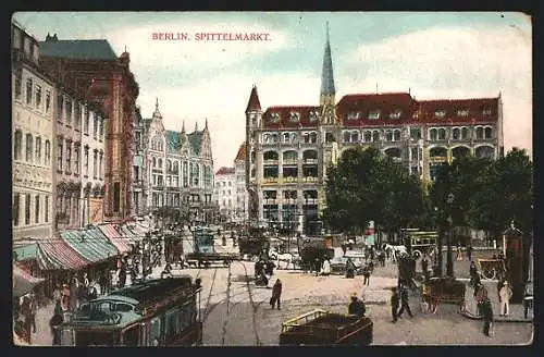 AK Berlin, Spittelmarkt, Strassenbahn