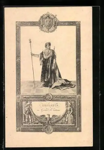 Künstler-AK Napoleon Bonaparte im Kostüm des Kaisers mit den Insignien