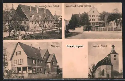 AK Essingen / Württ., Degenfeld`sches Schloss, Pfarrhaus, Woellwarth`sches Schloss