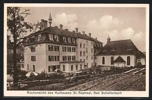 AK Bad Schallerbach, Rückansicht des Kurhauses St. Raphael