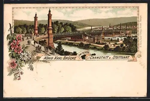 Lithographie Cannstatt, König Karl Brücke zwischen der Stadt und Stuttgart