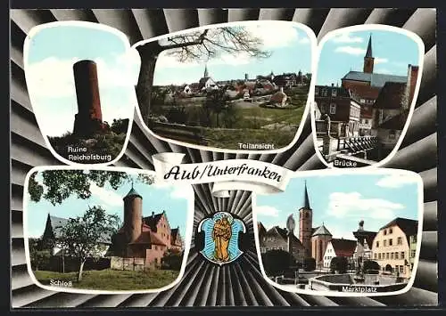 AK Aub /Unterfranken, Brücke, Marktplatz, Ruine Reichelsburg