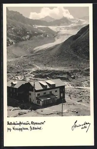 Foto-AK Hans Hruschka Nr. 686: Unterkunftshaus Alpenrose gegen Waxeggkees