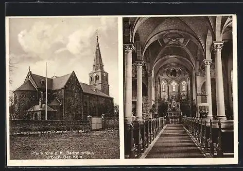 AK Urbach /Köln, Pfarrkirche z. hl. Bartholomäus mit Innenansicht