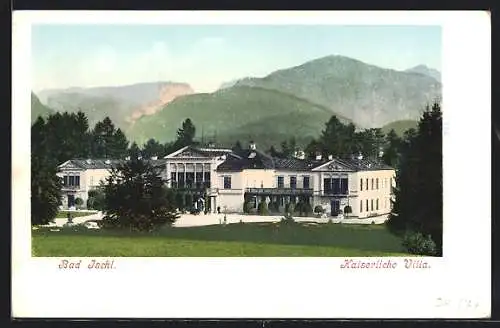 AK Bad Ischl, Kaiserliche Villa