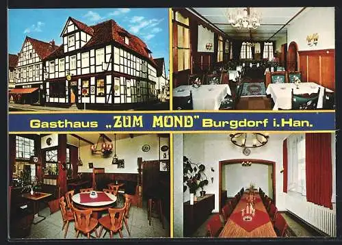 AK Burgdorf / Hannover, Das Gasthaus Zum Mond, mit Speiseräumen, Marktstrasse 65, Inh. F. Benefeldt