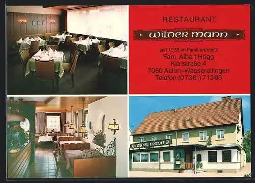 AK Aalen-Wasseralfingen, Das Restaurant Wilder Mann, mit Speiseräumen, Karlstr. 4, Inh. Fam. Albert Rögg