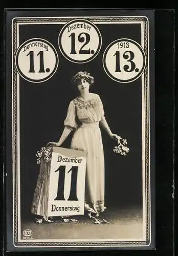 AK Besonderes Datum, 11.12.1913, Frau mit Kalender und Blumen