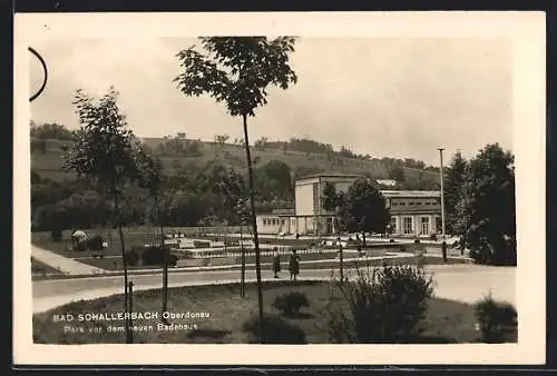 AK Bad Schallerbach /Oberdonau, Park vor dem neuen Badehaus