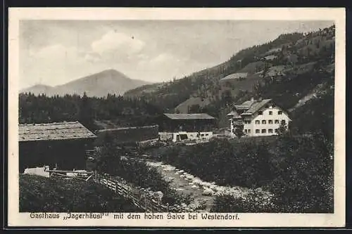 AK Westendorf /Tirol, Gasthaus Jägerhäusl mit dem hohen Salve