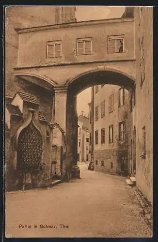 AK Schwaz, Strassenpartie mit Torbogen