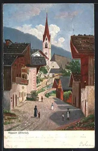 Künstler-AK Hippach / Zillertal, Strassenpartie mit Kirchblick
