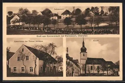 AK Konnersreuth / Oberpfalz, Geburtshaus v. Therese Neumann, Kirche, Panorama