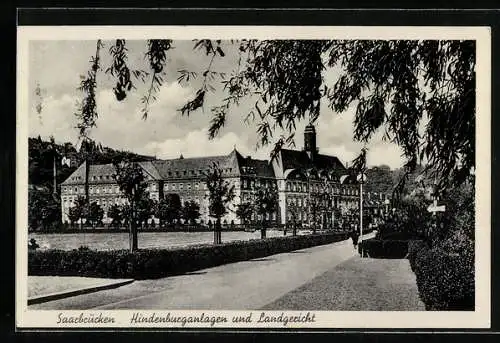 AK Saarbrücken, Die Hindenburganlagen und das Landgericht