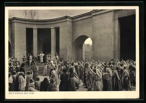 AK Oberammergau, Passionsspiele 1950, Ans Kreuz mit ihm!, Szenenfoto