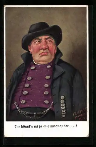 Künstler-AK Ihr könnt`s mi ja alle miteinander...