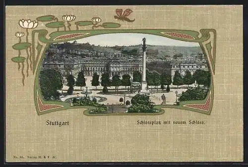 Passepartout-Lithographie Stuttgart, Schlossplatz mit neuem Schloss, Seerosen, Ornamente