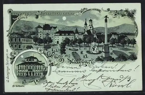 Mondschein-Lithographie Stuttgart, Kgl. Hoftheater, Ortspartie mit Denkmal und altem Schloss