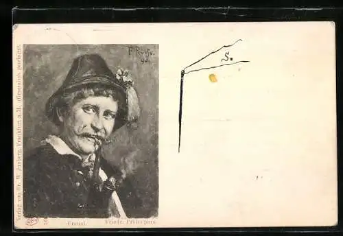 Künstler-AK sign. Friedr. Prölss: Franzl, Mann in Tracht, eine Pfeife rauchend
