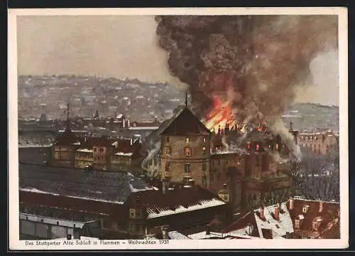 AK Stuttgart, Altes Schloss in Brand, Weihnachten 1931