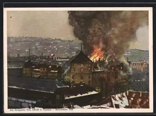 AK Stuttgart, Altes Schloss in Brand, Weihnachten 1931