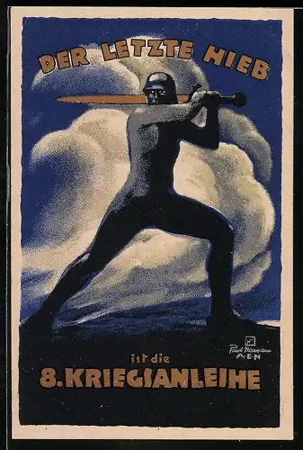 AK Der letzte Hieb ist die 8. Kriegsanleihe, Soldat mit Schwert, Propaganda 1. Weltkrieg