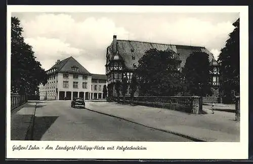 AK Giessen / Hessen, Am Landgraf-Philipp-Platz mit Polytechnikum
