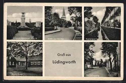 AK Lüdingworth, Kriegerdenkmal, Kanalpartie und Dorfschule