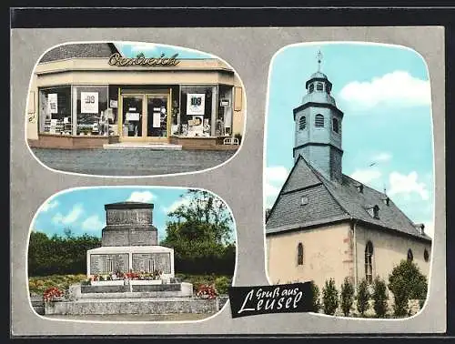 AK Leusel, Kriegerehrenmal, Kirche, Lebensmittelgeschäft Oestreich