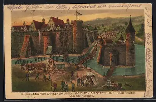 Künstler-AK Crailsheim, Belagerung anno 1380 durch die Städte Hall, Dinkelsbühl und Rothenburg