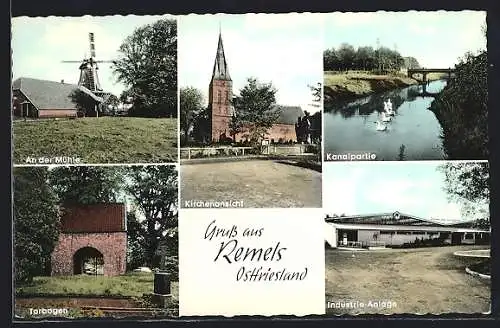AK Remels, Mühle, Torbogen, Kanal, Kirche